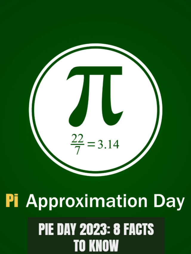Pi Approximation Day 2023: 8 Interesting facts to know
